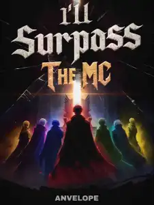 I'll Surpass The MC