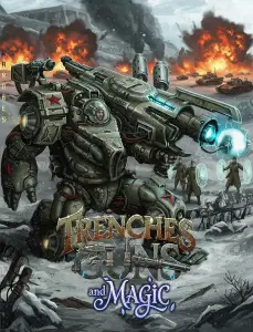 Trenches, Guns, and Magic