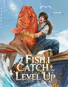 The Fish I Catch Can Level Up