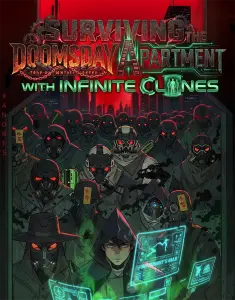 Surviving the Doomsday Apartment—With Infinite Clones!