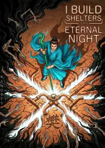 I Build Shelters in the Eternal Night