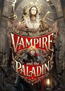 That Little Mess Between the Vampire and the Paladin